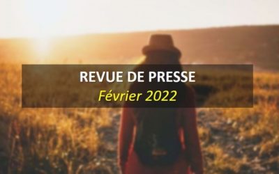 Revue de Presse Février 2022