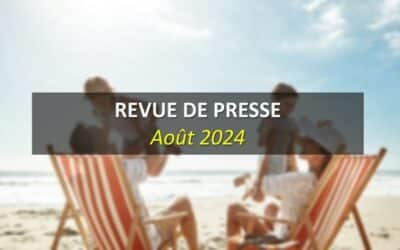 Revue de Presse Août 2024